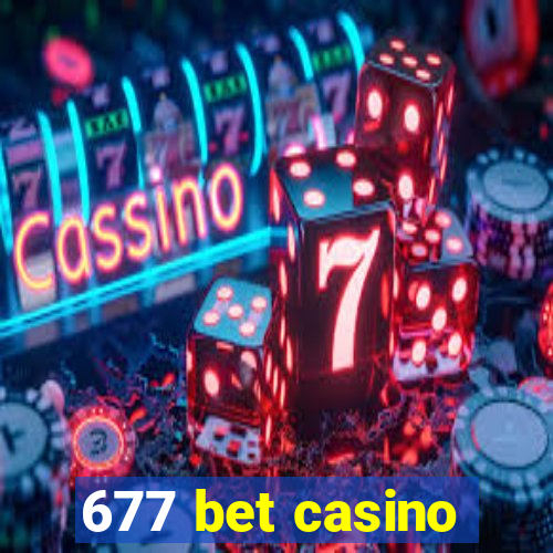 677 bet casino